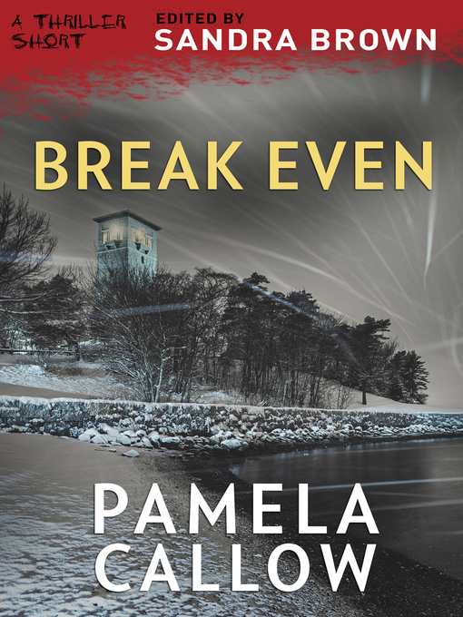 Title details for Break Even by Pamela Callow - Available